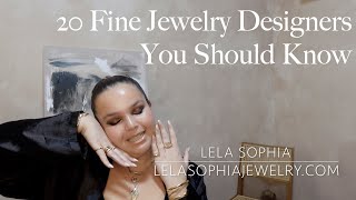 20 Fine Jewelry Brands You Should Know Anita Ko Foundrae Brent Neale Hoorsenbuhs and More [upl. by Nnylkoorb147]