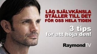 Raymond Ahlgren  Låg självkänsla är roten till mycket ont i våra liv [upl. by Linoel]