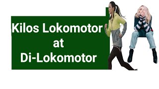 Lokomotor at diLokomotor l LOCOMOTOR and NONLOCOMOTOR I Lizana Songs Channel [upl. by Atsyrc]