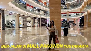 Walking Around PAKUWON MALL YOGYAKARTA ❗ dh Hartono Mall sekarang PWON Mall terbesar di Jogja ⁉ ⁉️ [upl. by Farhsa745]