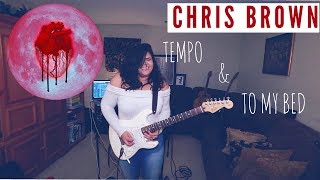 Chris Brown  Tempo x To My Bed Guitar Cover [upl. by Eiramrebma]