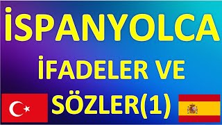 İSPANYOLCA İFADE VE SÖZLER1 [upl. by Gipsy]