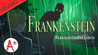 Frankenstein  Riassunto del Libro [upl. by Cornela]