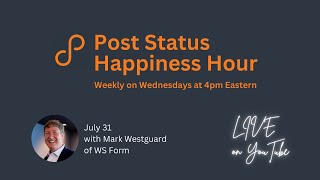 Post Status Happiness Hour Live [upl. by Xylon]