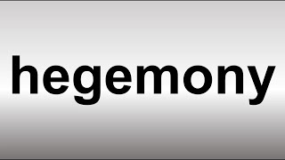 How to Pronounce Hegemony [upl. by Balbinder]