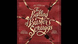 Your Share  The Ballad of Buster Scruggs OST [upl. by Eessac]