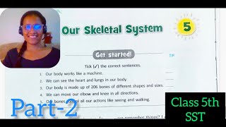 Ch5 Our Skeletal System  Part2  Class 5th Science Full chapter Explanation [upl. by Siulesoj]