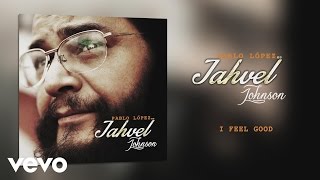 Pablo López quotJahvel Johnsonquot  I Feel Good Cover Audio [upl. by Yaeger]