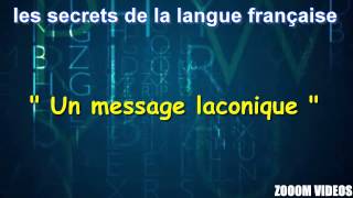 Les Secrets De La Langue Française  Un message laconique [upl. by Radmen]