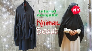 Tutorial Menjahit Khimar Serut Samping KiriKanan [upl. by Klockau389]