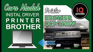 INSTALL DRIVER PRINTER BROTHER DCPT700W [upl. by Dolores331]