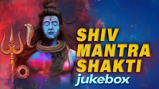 Powerful Shiv Mantras  Shiv Mantra Shakti  Jukebox  Shiva Songs  Sawan Special Shiv Bhajan 2024 [upl. by Tandy]