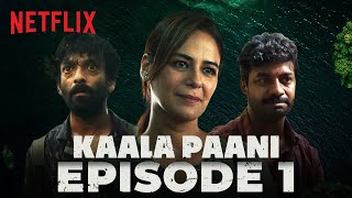 Exclusive 1st Episode of Kaala Paani  Mona Singh Ashutosh Gowariker Sukant Goel Vikas Kumar [upl. by Rialc525]