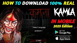 HOW TO DOWNLOAD HORROR KAMLA GAME IN ANDROID MOBILE🔥 [upl. by Ereveneug]