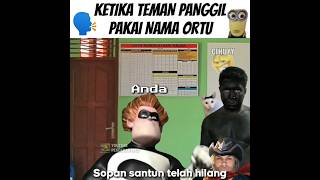 Ketika Teman Panggil Pakai Nama Ortu Incredibles Walking Meme [upl. by Einon]