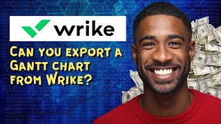 Can you export a Gantt chart from Wrike [upl. by Nanreit]