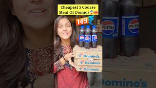 Cheapest 5 Course Lunch Meal Of Dominos 😱🍕  Everything In Just ₹149 dominos pizza food shorts [upl. by Noffihc]