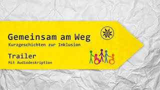 Gemeinsam am Weg  Trailer Audiodeskription [upl. by Etep]