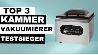 TOP 3 Kammer Vakuumierer Vergleich BESTES Vakuumiergeräte [upl. by Tabor]