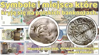 Symbole i miejsca znajdujące się na Polskich banknotach numizmatyka ciekawostki banknoty [upl. by Noterb95]