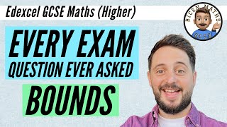 Every exam question ever asked… Bounds  Edexcel GCSE Maths Higher [upl. by Vern]