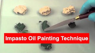 Creating Impastos in Oil Painting [upl. by Wane328]