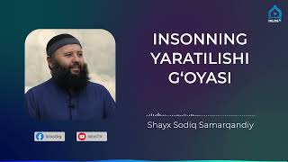 Insonning yaratilishi g‘oyasi  Shayx Sodiq Samarqandiy [upl. by Rekcut622]