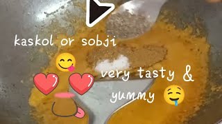 kaskol or sobji easy recipe very tasty amp yummy 😋 yummykaskolorsobjieasyrecipe [upl. by Calan]