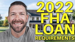 NEW FHA Loan Requirements  First Time Home Buyer  FHA Loan 2022 [upl. by Howarth466]