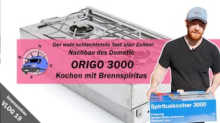 Vlog19  Kochen im Wohnmobil🍳Der große Schock mit dem Spirituskocher 🔥Test des ORIGO 3000 Nachbaus😱 [upl. by Ellienad806]