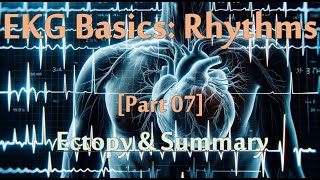 EKG Series 07 of 07 Rhythms  Ectopy amp Summary 15 minutes of practice questions [upl. by Odlareg]