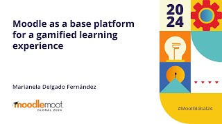 Moodle as a base platform for a gamified learning experience  MoodleMoot Global 2024 [upl. by Ahsaekal269]