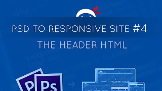 PSD to Responsive Website Tutorial 4  Header HTML [upl. by Shannon]