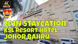 Experience the Ultimate 2D1N Staycation at KSL Resort Hotel in Johor Bahru  😍💕Tour KSL City Mall [upl. by Eilssel]