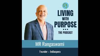 Episode 18  MR Rangaswami  Founder at Indiaspora [upl. by Angelina]