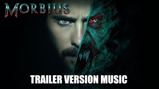 MORBIUS Trailer Music Version [upl. by Tiduj]