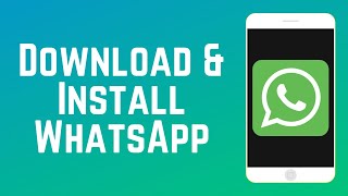 How to Download and Install WhatsApp Mobile App in 2024 [upl. by Erdried32]