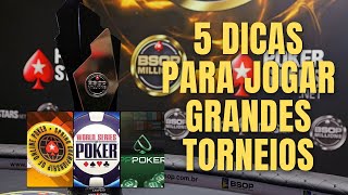 5 Dicas para Jogar um Grande Torneio de Poker [upl. by Blinnie]