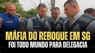 DEPUTADO POUBEL OPERAÇÃO CONTRA MÁFIA DO REBOQUE EM SÃO GONÇALO FOI TODO MUNDO PARA DELEGACIA [upl. by Mcfarland]