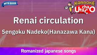 Renai circulation – Sengoku Nadeko Hanazawa Kana Romaji Karaoke with guide [upl. by Cosimo]