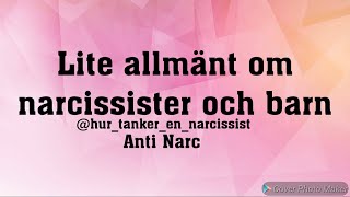 Lite allmänt om narcissister och barn [upl. by Ephrem]