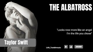 The AlbatrossTaylor Swift Makna Lirik Terjemahan taylorswift [upl. by Martin]