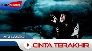 Ari Lasso  Cinta Terakhir  Official Music Video [upl. by Kristine]