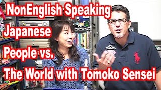 NonEnglish Speaking Japanese People vs The World with Tomoko Sensei [upl. by Bernarr890]