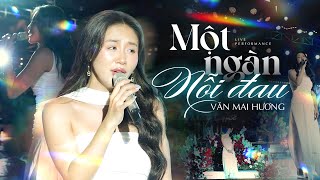 Một Ngàn Nỗi Đau  Văn Mai Hương live at Đêm Nhạc Dưới Trăng [upl. by Ahseenat]