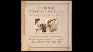 Lay Down Sally  The Best of Pickin on Eric Clapton The Ultimate Bluegrass Tribute [upl. by Ardnuaek]