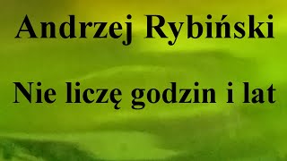 Andrzej Rybiński  Nie liczę godzin i lat  na okrągło przez 1 godzinę [upl. by Hiram]