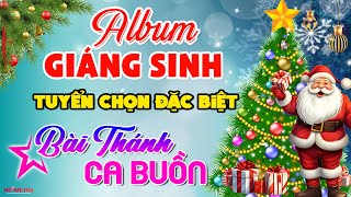 Nhạc Giáng Sinh Tuyển Chọn Hay Nhất  Album Những Bài Noel Trữ Tình Siêu Hay [upl. by Pepita]