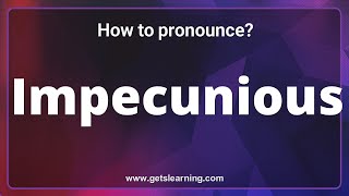 How to pronounce Impecunious in English correctly [upl. by Ehsiom285]