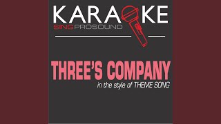 Threes Company In the Style of Theme Song Karaoke Instrumental Version [upl. by Saile887]